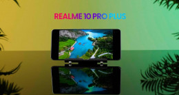 Realme 10 Pro+ incelemesi