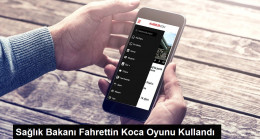 Sağlık Bakanı Fahrettin Koca Oyunu Kullandı