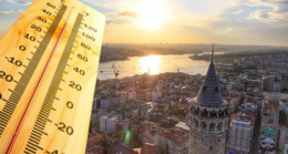 AKOM’dan İstanbul için “yüksek sıcaklık” uyarısı