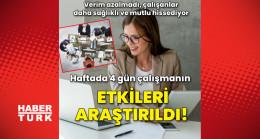 Çalışma ortaya koydu! Dört gün çalışmak sağlığı olumlu yönde etkiliyor