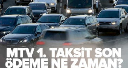 2023 1. taksit Motorlu Taşıtlar Vergisi kaç TL? MTV taksit ödeme son gün ne zaman? Hangi araç ne kadar ödeyecek?