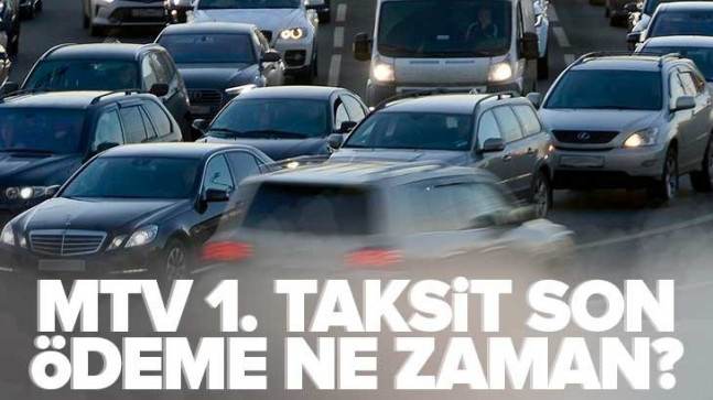 2023 1. taksit Motorlu Taşıtlar Vergisi kaç TL? MTV taksit ödeme son gün ne zaman? Hangi araç ne kadar ödeyecek?