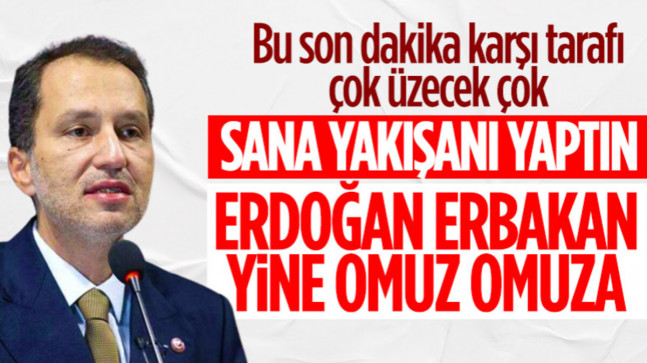 Yeniden Refah Partisi Cumhur İttifakı’na katıldı