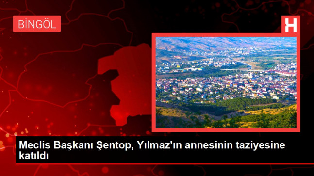 Meclis Başkanı Şentop, Yılmaz’ın annesinin taziyesine katıldı