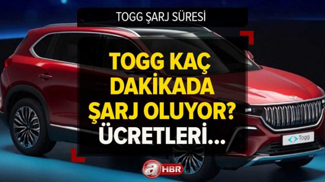 TOGG ŞARJ SÜRESİ | TOGG kaç dakikada şarj oluyor, ücreti ne kadar, kaç TL? Trugo fiyat listesi…