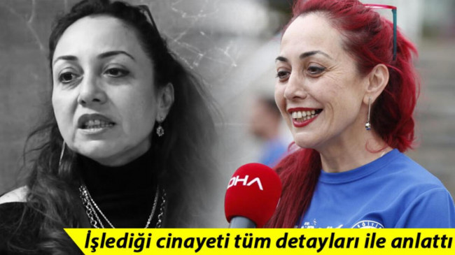 Son dakika haberleri… Aylin Sözer cinayeti… İşlediği cinayeti tüm detayları ile anlattı