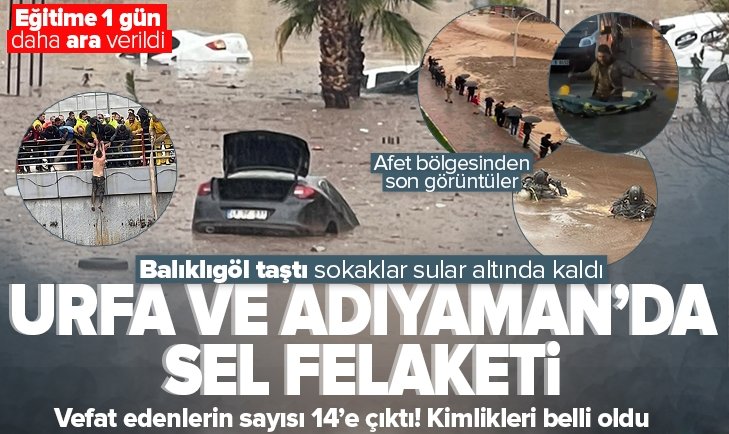 Şanlıurfa ve Adıyaman’da sel felaketi!