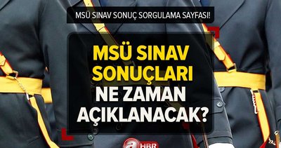 MSÜ ÖSYM.gov.tr sonuç sayfası! MSÜ sınav sonuçları ne zaman bugün açıklanır mı? Kadın, erkek taban puanları sıralaması 2023!